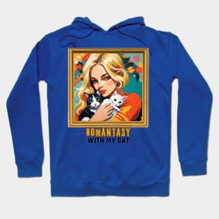 Romantasy with my Cat (blond girl holding two cats) Hoodie